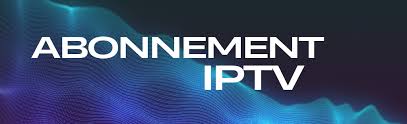 abonnement iptv